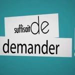 Suffisait de demander