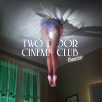 Beacon' du trio Two Door Cinema Club