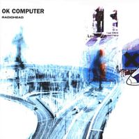 Ok Computer - Radiohead Ok Computer - Radiohead