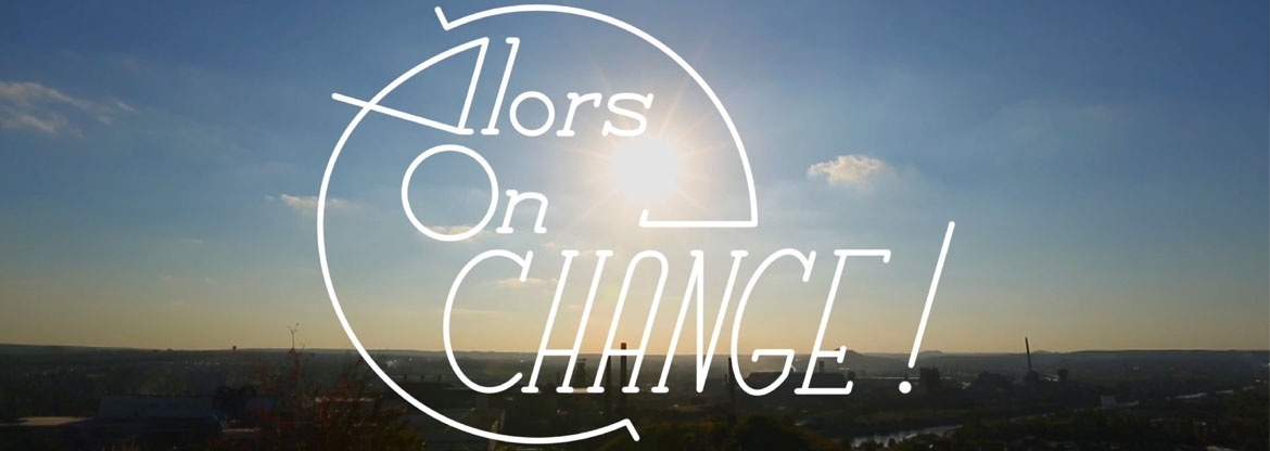 Alors on change ! Alors on change !